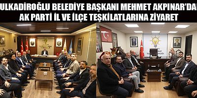 BAŞKAN AKPINAR: KAHRAMANMARAŞ’IN KALKINMASI İÇİN İŞBİRLİĞİ VE İSTİŞARE ÖNEMLİ