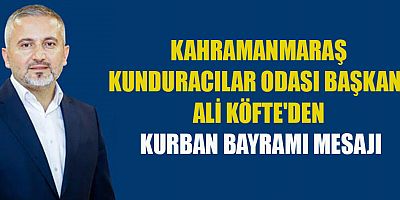 BAŞKAN ALİ KÖFTE: BAYRAMLAR KARDEŞLİK VE BARIŞ DUYGULARINI ARITIRIR