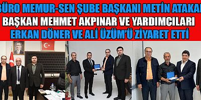BAŞKAN ATAKAN’DAN BAŞKAN AKPINAR’A ZİYARET