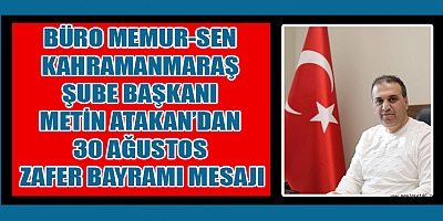 BAŞKAN ATAKAN, KAHRAMANLARIMIZIN EMANETLERİNE KARARLILIKLA SAHİP ÇIKACAĞIZ