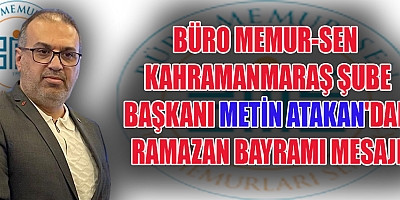 BAŞKAN ATAKAN RAMAZAN BAYRAMI KÜSLÜKLERİ, KIRGINLIKLARI YOK EDECEK, MİLLETÇE SEVGİYLE KUCAKLAŞMAMIZA VESİLE OLACAK”