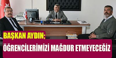 BAŞKAN AYDIN ÖĞRENCİLERİMİZİN EN İYİ ŞARTLARDA KONAKLAMALARINI SAĞLAYACAĞIZ