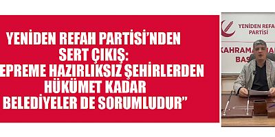 BAŞKAN AYDOĞAR: DEPREME HAZIRLIKSIZ KENTLER ORTAK İHMALKÂRLIĞIN SONUCUDUR