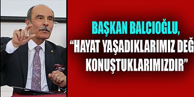 Kahramanmaraş Ticaret ve Sanayi Odası (KMTSO) Başkanı Şahin Balcıoğlu