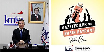 BAŞKAN BULUNTU'DAN 24 TEMMUZ GAZETECİLER  VE BASIN BAYRAMI MESAJI