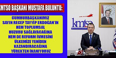 BAŞKAN BULUNTU, SAYIN RECEP TAYYİP ERDOĞAN’I KAHRAMANMARAŞ İŞ DÜNYASI ADINA TEBRİK EDİYORUM