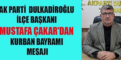 BAŞKAN ÇAKAR: BAYRAMLAR TOPLUMUMUZU BİR ARADA TUTAN EN ÖNEMLİ YAPI TAŞLARIDIR