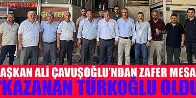 BAŞKAN ÇAVUŞOĞLU: “KAZANAN ALİ ÇAVUŞOĞLU DEĞİL, KAZANAN TÜRKOĞLU OLDU”