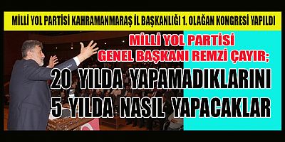 BAŞKAN ÇAYIR “BİZ BU SALTANAT DÜZENİNİ DEĞİŞTİRECEĞİZ”