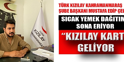 BAŞKAN ÇELİK: “KIZILAY KART” GELİYOR