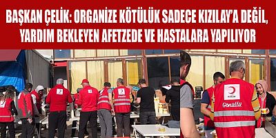 BAŞKAN ÇELİK “TÜM VATANDAŞLARIMIZI KIZILAY’IN DESTEKÇİSİ OLMAYA DAVET EDİYORUZ”