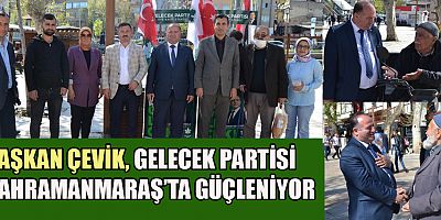 BAŞKAN ÇEVİK, HALK ERKEN SEÇİM İSTİYOR