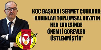 BAŞKAN ÇUHADAR’DAN KADINLAR GÜNÜ MESAJI