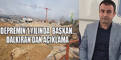 BAŞKAN  DALKIRAN’DAN ÖNEMLİ AÇIKLAMA
