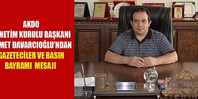 BAŞKAN DAVARCIOĞLU’NDAN 24 TEMMUZ MESAJI