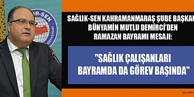 BAŞKAN DEMİRCİ: BAYRAMDA SAĞLIK, HUZUR VE MUTLULUK DİLİYORUM