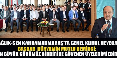  BAŞKAN DEMİRCİ: EN BÜYÜK SERMAYEMİZ ÜYELERİMİZİN GÜVENİDİR