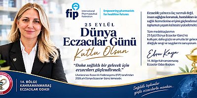 BAŞKAN EBRU KAYA: ECZACILIK, İNSAN SAĞLIĞINI KORUMAKTIR