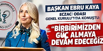 BAŞKAN EBRU KAYA: MESLEĞİMİZİN ONURUNU KORUMAYA DEVAM EDECEĞİZ