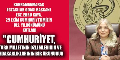 BAŞKAN ECZ. EBRU KAYA ECZACILAR, CUMHURİYET'İN IŞIĞINDA SAĞLIK İÇİN ÇALIŞMAYA DEVAM EDİYOR