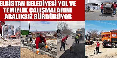 BAŞKAN ERKAN GÜRBÜZ: ELBİSTAN İÇİN DURMAKSIZIN ÇALIŞIYORUZ