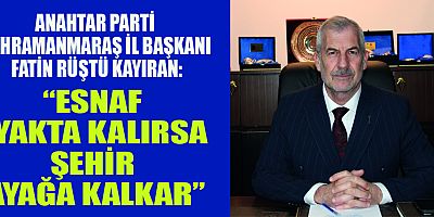 BAŞKAN FATİN RÜŞTÜ KAYIRAN: MÜŞTERİ YOK, GELİR YOK ANCAK BORÇ VAR