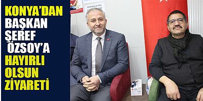 BAŞKAN FERİDUN GÖNER: “ŞEREF ÖZSOY BAŞKAN BİZİM İÇİN BİR ÖRNEK”