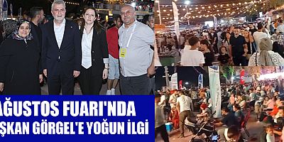 BAŞKAN FIRAT GÖRGEL AĞUSTOS FUARI'NDA VATANDAŞLARLA BULUŞTU: 
