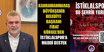 BAŞKAN FIRAT GÖRGEL’DEN İSTİKLALSPOR’A ANLAMLI DESTEK