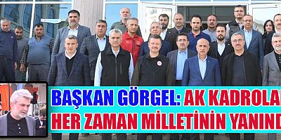 BAŞKAN FIRAT GÖRGEL: SEÇİM ÇALIŞMALARIMIZ GAYET SAĞLIKLI BİÇİMDE YÜRÜYOR