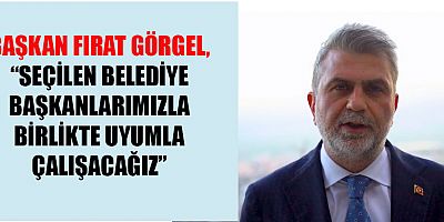 BAŞKAN GÖRGEL, ESER VE HİZMET BELEDİYECİLİĞİNİ ŞEHRİMİZİN HER BÖLGESİNDE HİSSETTİRECEĞİZ