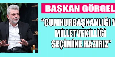 BAŞKAN GÖRGEL, HALKIMIZIN DESTEĞİYLE TÜRKİYE’NİN GELECEĞİNİ ŞEKİLLENDİRECEĞİMİZE İNANCIMIZ TAM