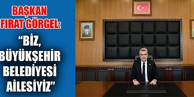 BAŞKAN GÖRGEL: “KAHRAMAN ŞEHRİMİZ İÇİN AŞKLA ÇALIŞACAĞIZ”