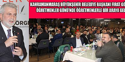 BAŞKAN  GÖRGEL KAHRAMANMARAŞ’IN GELECEĞİNİ İNŞA ETMEDE ÖĞRETMENLERİMİZ  BÜYÜK KATKI SAĞLIYOR