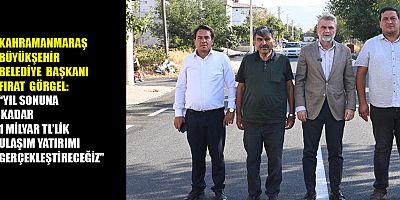 BAŞKAN GÖRGEL: “MAHALLELERİMİZİN ULAŞIMINI İYİLEŞTİRİYORUZ”