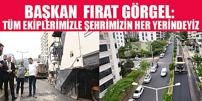 BAŞKAN GÖRGEL: “RUTİN İŞLERİMİZİ AKSATMADAN SÜRDÜRECEĞİZ”