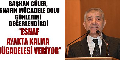 BAŞKAN GÜLER ÜYELERE SESLENEDİ: SİZLER AİLEMİZİ OLUŞTURUYORSUNUZ