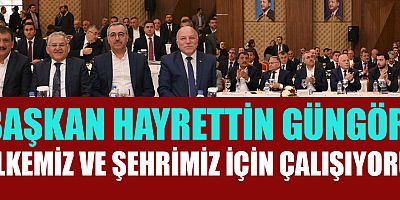 BAŞKAN GÜNGÖR, AK PARTİ YEREL YÖNETİMLER BAŞKANLIĞI İSTİŞARE TOPLANTISI’NA KATILDI