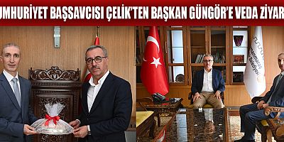 BAŞKAN GÜNGÖR,  BAŞSAVCI SEDAT ÇELİK’İ MİSAFİR ETTİ