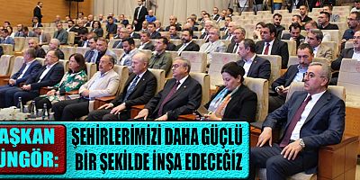 BAŞKAN GÜNGÖR, DEPREM BÖLGESİ BELEDİYE BAŞKANLARI İSTİŞARE TOPLANTISI’NA KATILDI