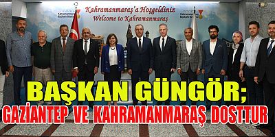 BAŞKAN GÜNGÖR, GAZİANTEP VALİSİ GÜL VE GBB BAŞKANI ŞAHİN’İ AĞIRLADI