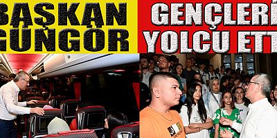 BAŞKAN GÜNGÖR, GENÇLERİ TEKNOFEST’E YOLCU ETTİ
