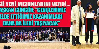BAŞKAN GÜNGÖR: HEDEF ÜLKEMİZİN KALKINMASI VE REFAHI OLMALI