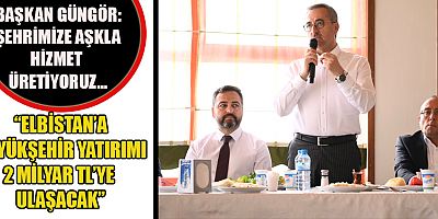 BAŞKAN GÜNGÖR: HİZMET İŞİ, EKİP İŞİ