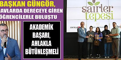 BAŞKAN GÜNGÖR, ÖĞRENCİLERİMİZİN YANINDAYIZ