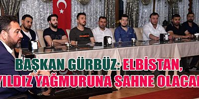 BAŞKAN GÜRBÜZ: BÜYÜK BİR ORGANİZASYONA EV SAHİPLİĞİ YAPACAĞIZ