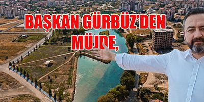 BAŞKAN GÜRBÜZ’DEN MÜJDE, O ALANA CAMİİ YAPILIYOR