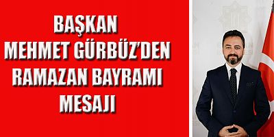 BAŞKAN GÜRBÜZ SOFRAMIZI VE UMUDUMUZU PAYLAŞIP BAYRAMA ULAŞTIK