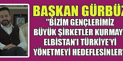 BAŞKAN GÜRBÜZ, “TÜRKİYE'DEN BÜYÜK İŞÇİ DALGASININ ALMANYA’YA GİTMESİ SÖZ KONUSU”