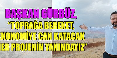 BAŞKAN GÜRBÜZ, “YERLİ ÜRETİMİN HER ZAMAN DESTEKÇİSİYİZ”